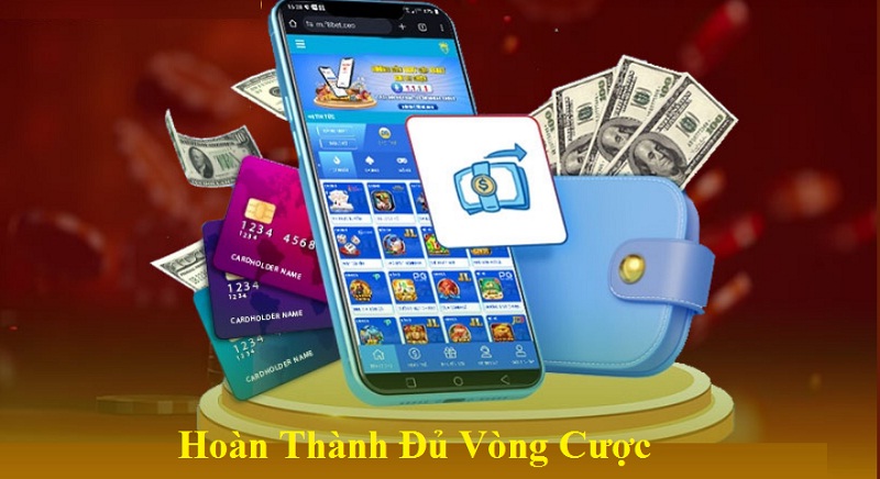 Hoàn thành đủ vòng cược